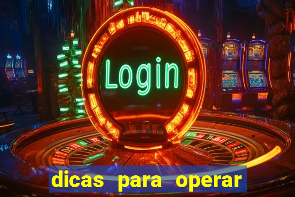 dicas para operar na iq option